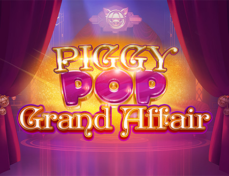 Piggy Pop Grand Affair