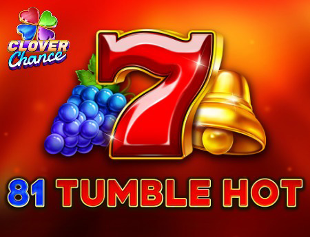 81 Tumble Hot