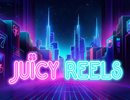 Juicy Reels
