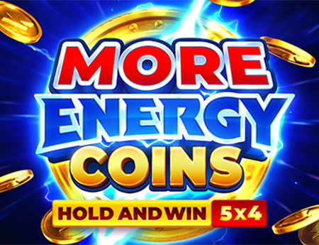 More Energy Coins: Hold and WIn