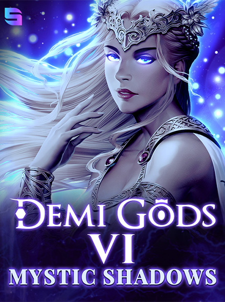 Demi Gods VI - Mystic Shadows